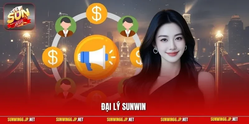 Đại Lý SUNWIN - Phương Pháp Kinh Doanh Không Cần Đầu Tư 1 Sunwin Đại lý SUNWIN
